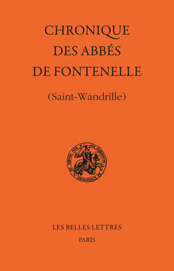 Chronique des abbés de Fontenelle : (Saint-Wandrille)