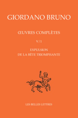 Oeuvres complètes. Tomes V/1 et V/2 : Expulsion de la bête triomphante