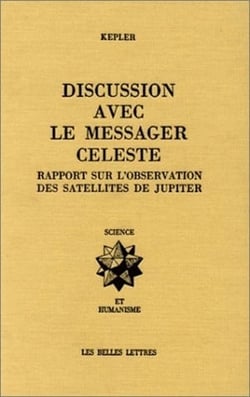 Discussion avec le messager céleste : Rapport sur l'observation des satellites de Jupiter.