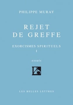 Rejet de greffe : Exorcismes spirituels I