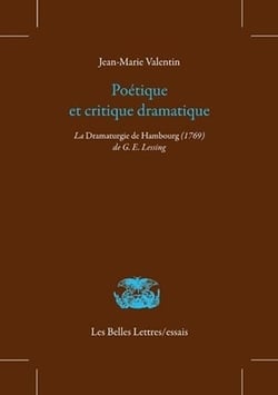 Poétique et critique dramatique dans la dramaturgie de Hambourg
