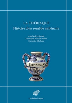 La thériaque - histoire d'un remède millénaire