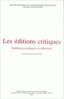 Les éditions critiques : Problèmes techniques et éditoriaux