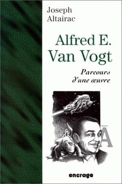 Alfred E. Van Vogt - parcours d'une oeuvre
