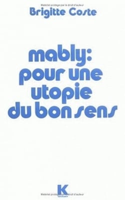 Mably : pour une utopie du bon sens
