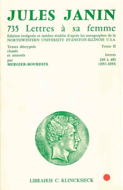 735 lettres à sa femme. Tome II : Lettres 249 à 483 (1851-1855)