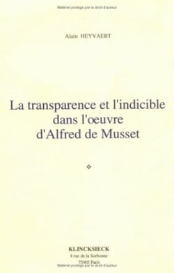 La Transparence et l'indicible dans l'oeuvre d'Alfred de Musset