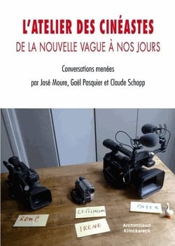 L'Atelier des cinéastes : De la Nouvelle Vague à nos jours