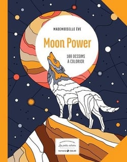 Moon Power - 100 dessins à colorier