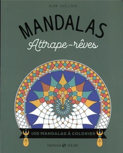 Mandalas Attrape-rêves - 100 mandalas à colorier
