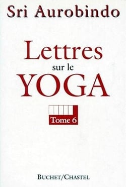 Lettres sur le yoga t6 - vol06