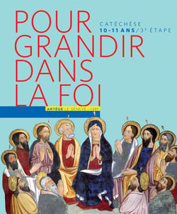 Pour grandir dans la foi - livre de l'enfant seul 3ème étape - CM2