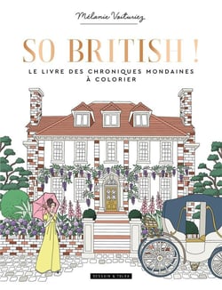 So british, le livre des chroniques mondaines a colorier