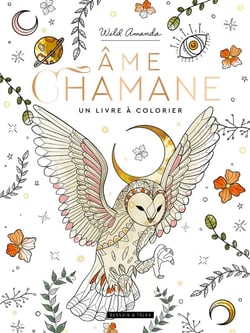 Âme chamane, un livre à colorier