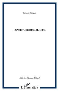 Exactitude du malheur