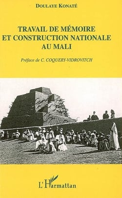 Travail de mémoire et construction nationale au mali