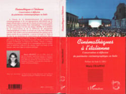 Cinématheques à l'italienne - conservation et diffusion du patrimoine cinématographique en italie
