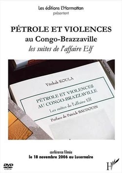 Pétrole et Violences au Congo-Brazzaville : les suites de l'affaire Elf