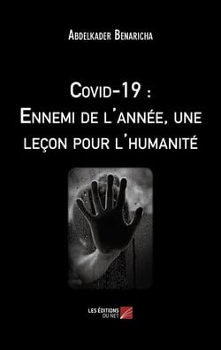 Covid-19 : ennemi de l'année, une leçon pour l'humanité