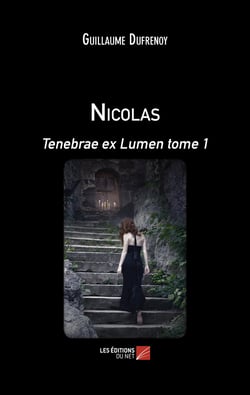 Nicolas : Tenebrae ex Lumen tome 1