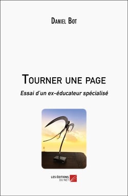 Tourner une page : Essai d'un ex-éducateur spécialisé