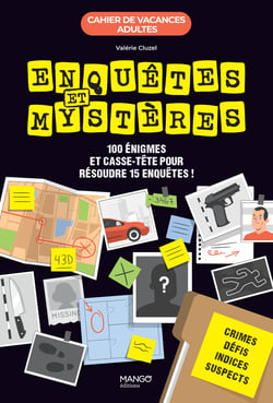 Cahier de vacances adultes : Enquêtes et mystères