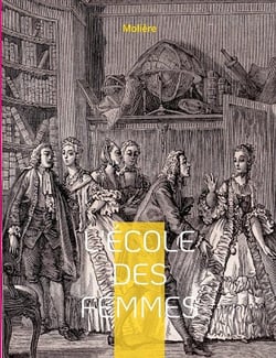 L'École des femmes : Une pièce novatrice, entre farce et comédie.