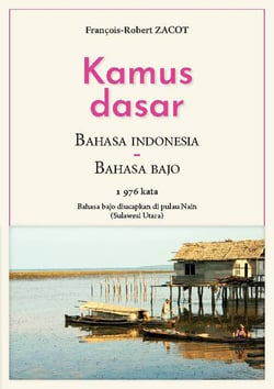 Kamus dasar bahasa indonesia - bahasa bajo : bahasa bajo diucapkan di pulau nain (sulawesi utara)