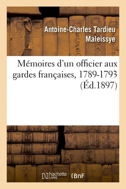 Mémoires d'un officier aux gardes françaises, 1789-1793
