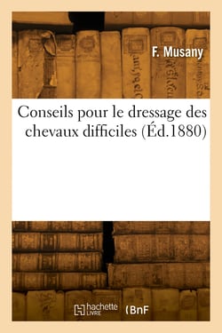 Conseils pour le dressage des chevaux difficiles