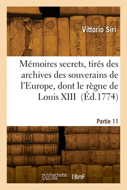 Mémoires secrets, tirés des archives des souverains de l'Europe. Partie 11