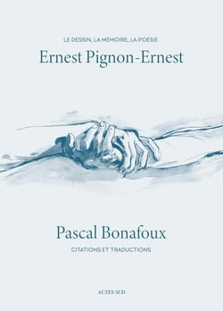 Ernest Pignon-Ernest : Le dessin, la mémoire ou la poésie ou Citations et traductions