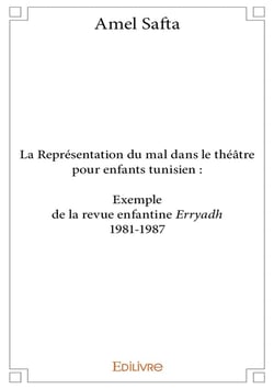 La representation du mal dans le theatre pour enfants tunisien - exemple :  la revue enfantine errya