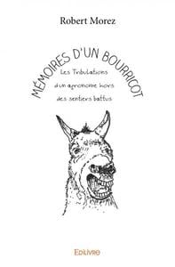 Mémoires d'un bourricot - les tribulations d'un agronome hors des sentiers battus