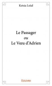 Le Passager ou Le Voeu d'Adrien