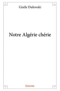 Notre Algérie chérie