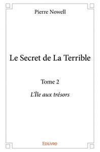 Le Secret de La Terrible Tome 2 - L'Île aux trésors