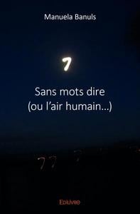 Sans mots dire (ou l air humain )