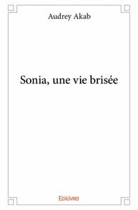 Sonia, une vie brisée