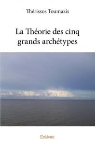 La Théorie des cinq grands archétypes