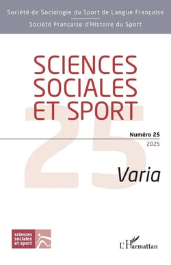 REVUE SCIENCES SOCIALES ET SPORT n.25 : Sciences sociales et sport Numéro 25 : Varia (édition 2025)