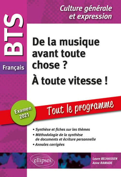 BTS français - culture générale et expression - de la musique avant toute chose ? à toute vitesse !