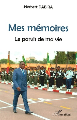 Mes mémoires, le parvis de ma vie
