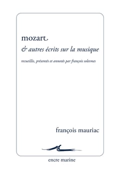 Mozart et autres écrits sur la musique : Nouvelle édition