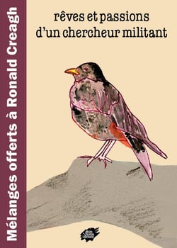 Reves et passions d un chercheur militant - melanges offerts a ronald creagh