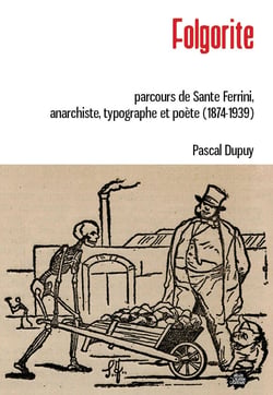Folgorite - parcours de sante ferrini, anarchiste, typographe et poete (1874-1939)