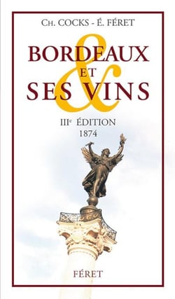 Bordeaux et ses vins (3ème édition)