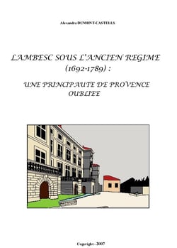 Lambesc sous l'ancien régime (1692-1789) - une principauté de provence oubliée