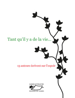 Tant qu'il y a de la vieâ€¦