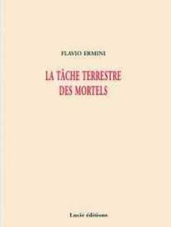 La tâche terrestre des mortels
